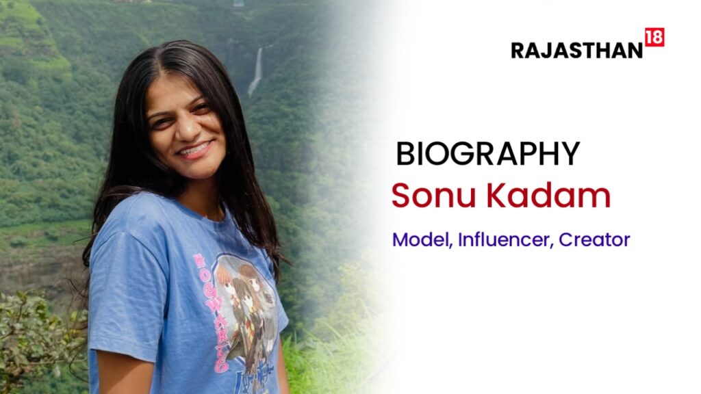 Sonu Kadam Biography: Age, Early Life, Education, Career, Boyfriend & Other