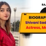 Shivani Sadhaik Biography: Punjabi Actress, Age, Boyfriend, Career, Wiki
