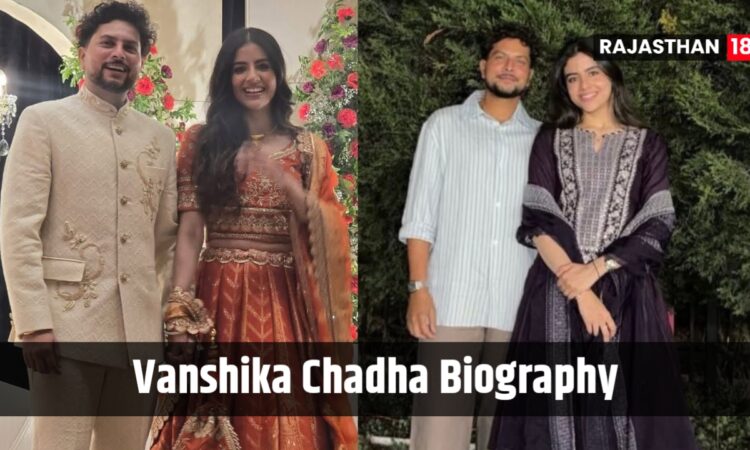 Vanshika Chadha Biography: Age, Husband, Family, Job, Kuldeep Yadav Wife & More