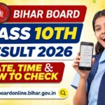 Bihar Board 10th Result 2026 : Check Date, Time and Direct Links