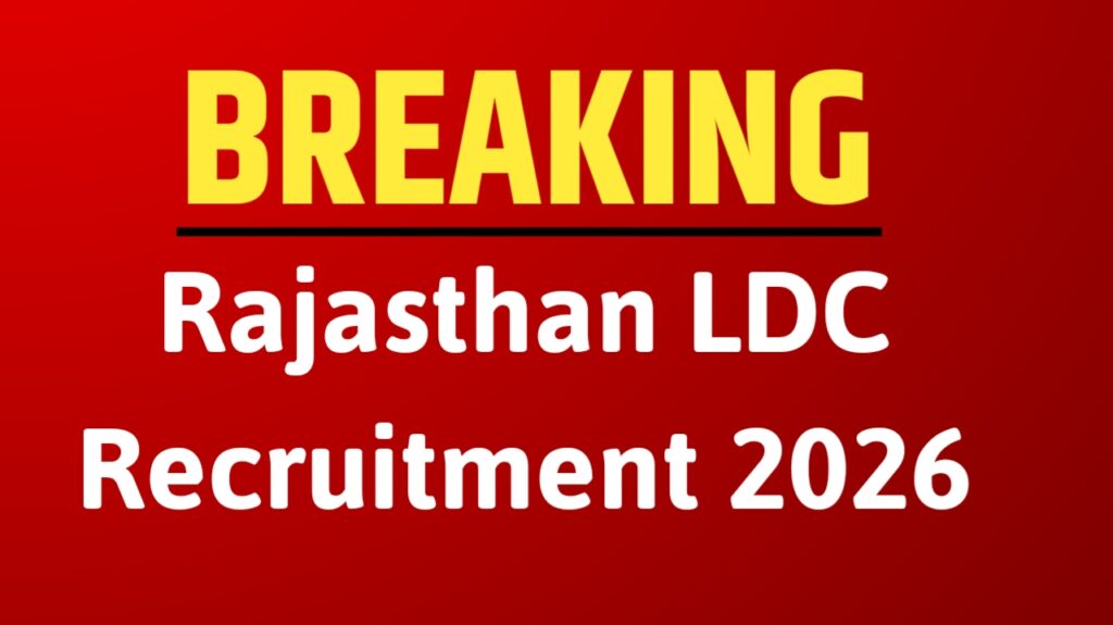 Rajasthan LDC Recruitment 2026: 765 Junior Assistant Posts Approved in Power Corporations