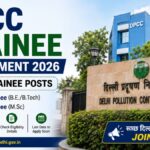 Delhi DPCC Trainee Recruitment 2026: दिल्ली प्रदूषण नियंत्रण समिति में 150 ट्रेनी पदों पर भर्ती