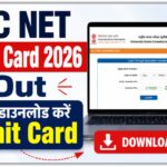 UGC NET Admit Card 2026 जारी, यहां से डाउनलोड करें Admit Card